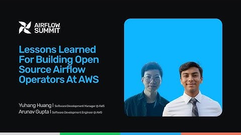 Lessons learned for building open source Airflow operators at AWS - Airflow Summit 2025