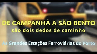 As Grandes Estações Ferroviárias do Porto