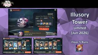 Jun 2026 Limited Illusory Tower Floor 5 Clears with Yellow Nobara