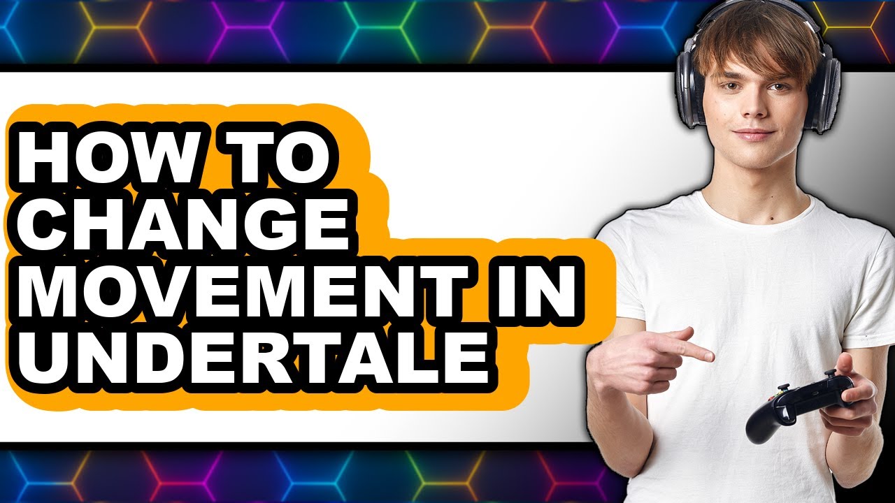 How to Change Movement in Undertale - Easy Guide - YouTube