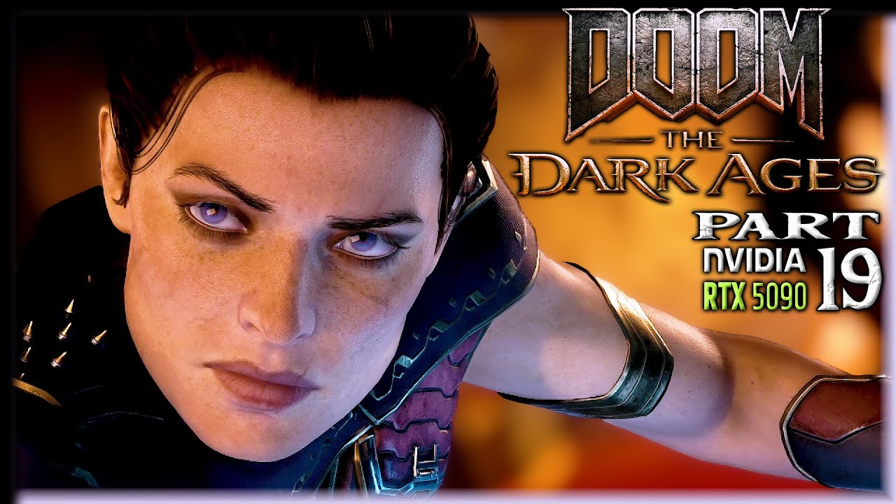 Doom: The Dark Ages ⚔️ PC RTX5090 ⚔️4K/120fps🔥🐲 PART 19🔥Ch.13 From Beyond! FULL 🔥👀