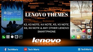 Add more themes for all LENOVO smartphones K3, K3 note, K4 note, K5 series, K6 Series" screenshot 5