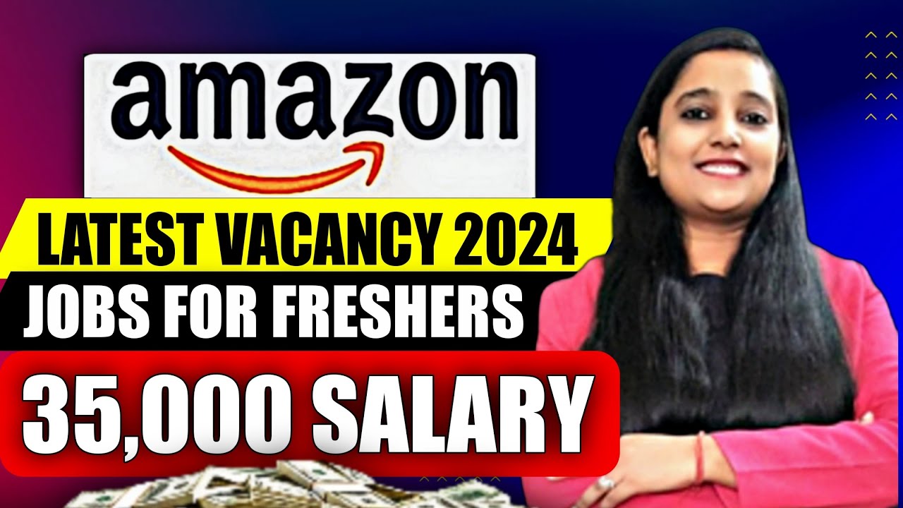 Amazon Urgent Hiring 2024 | Amazon Jobs For Freshers | Package ₹4.2 LPA ...