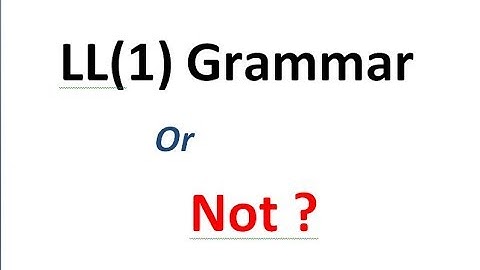 6 - LL(1) Grammar or not | Predictive Parser LL(1) | Compiler Design