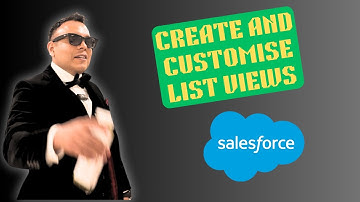 How To Create and Customize List Views Salesforce Admin Series ( 2025 guide )