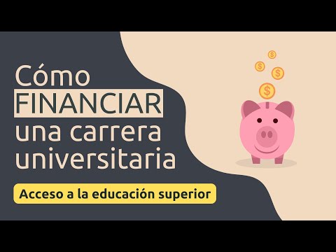 Cómo financiar una carrera universitaria | Educación superior