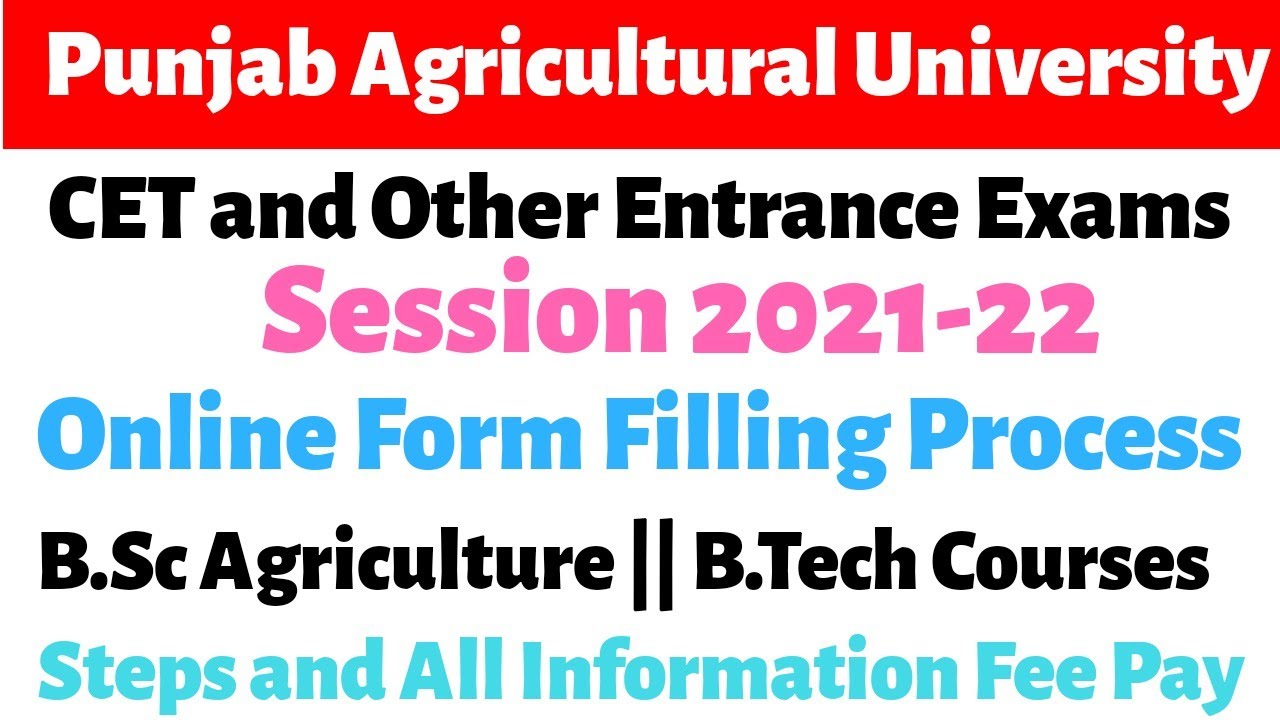 Punjab Agricultural University Admission Form Online Form Filling Session 2021-22