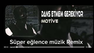 Motive - Dans Etmem Gerekiyor Oğlum Remix Resimi