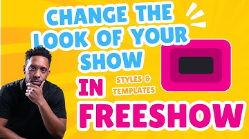 Change the Look of Your Show in FreeShow #propresenter #freeshow #presentationsoftware