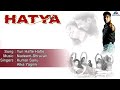 Hatya : Yun Hafte Hafte Full Audio Song | Akshay Kumar, Varsha Usgaonkar | Mp3
