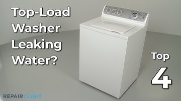 Top-Load Washer Leaking Water — Top-Load Washing Machine Troubleshooting