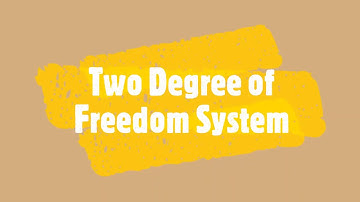 Vibration | Two Degree of Freedom System - Part 1