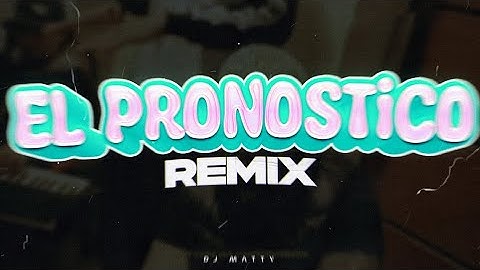 EL PRONOSTICO (Remix) | DJ Matty, Lira, Kingto