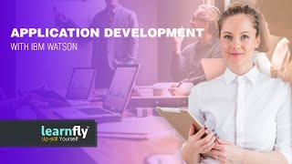 Learn Application Development With Ibm Watson Full Mastery Course Learnfly
