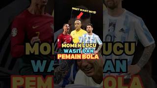 Inilah 3 Momen Lucu Wasit dan Pemain Saat di Lapangan #shorts