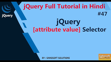 jQuery attribute value Selector | jQuery Selector |  jQuery Full Tutorial in Hindi