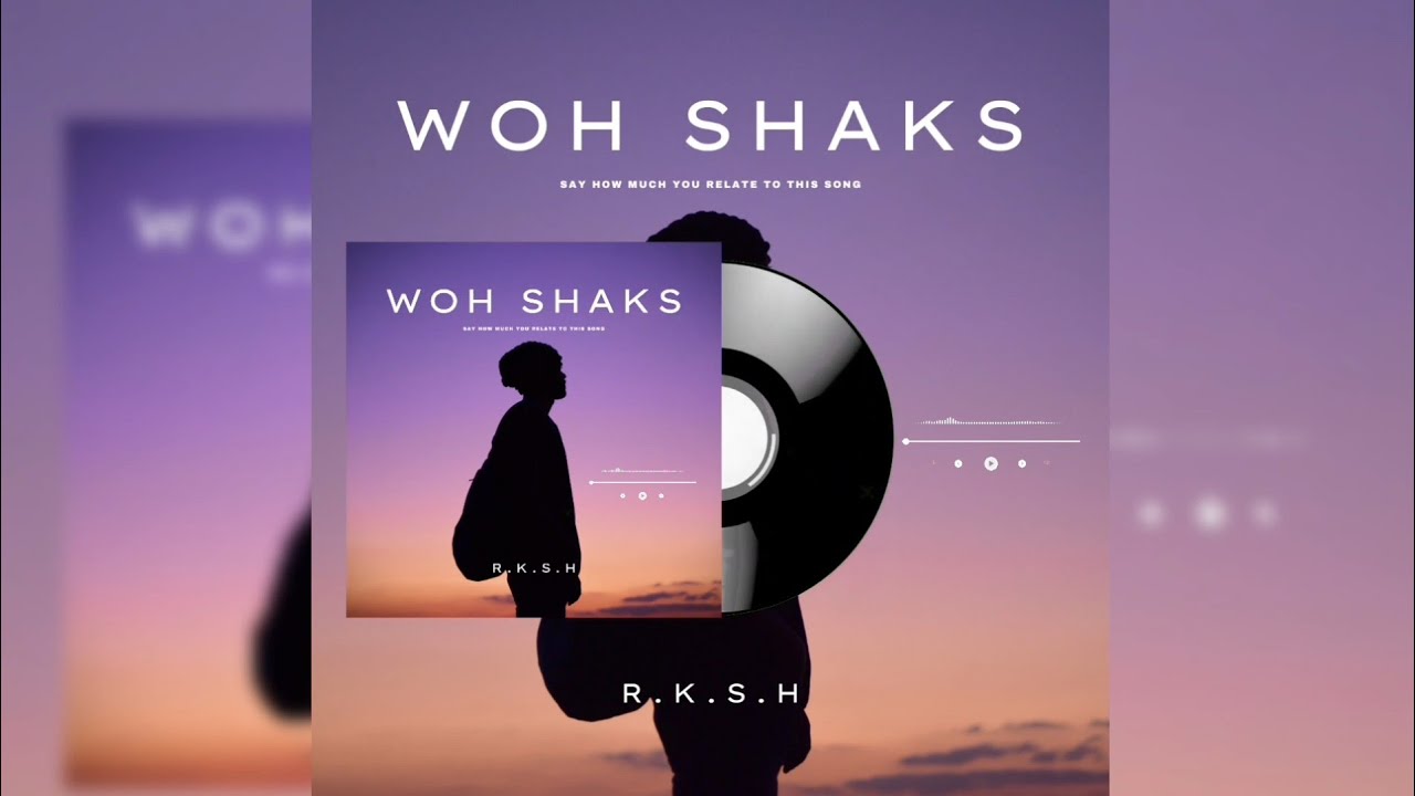 RKSH - WOH SHAKS
