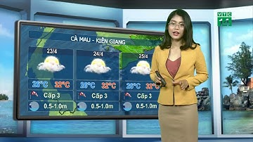 VTC14 | Thời tiết biển 22/04/2018| Vịnh Bắc Bộ gió có thể mạnh tới cấp 6, giật cấp 7 lúc chiều tối