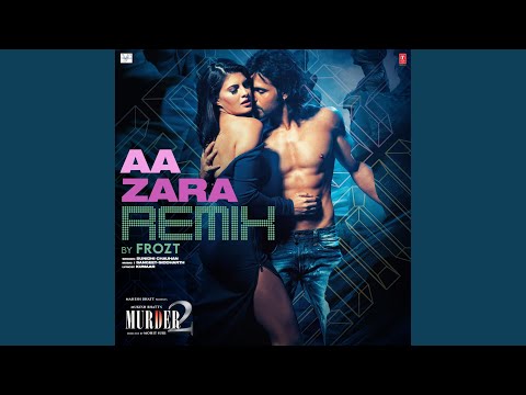 Sunidhi Chauhan - Aa Zara Remix(Remix By Frozt)