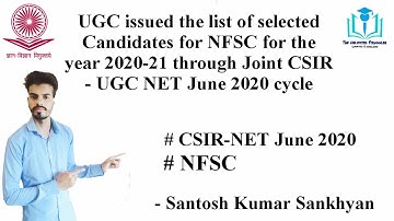 UGC issued the list of selected candidates for NFSC fellowship through Joint CSIR-UGC NET June 2020