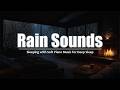 Rain Sounds for Sleeping with Soft Piano Music for Deep Sleep