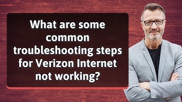 What are some common troubleshooting steps for Verizon Internet not working?
