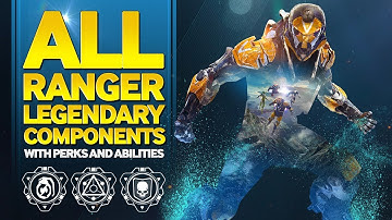 Anthem - All Ranger Legendary Components with Perks and Abilities