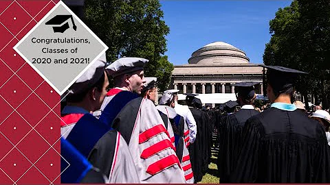 MIT Special Ceremony for the Classes of 2020 and 2021