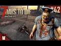 7 days to die alpha 21  ep 42  un camp un petit peu scuris  lets play fr