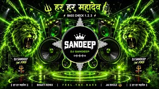 🔥 DJ SANDEEP BHAKTI REMIX 🔱 | NEON GREEN BASS BOOST 🔥 | BASS CHECK 1..2..3 💥 | 2026 VIRAL MIX