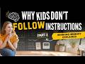 Why Kids Don't Follow Instructions (It's Working Memory, Not Defiance)