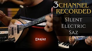 Erasaz Silent Electric Saz | Played Multiple (3 channels recorded) | Gönül Dağı | Orhan Kel Resimi