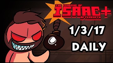 ⚡⏱ AFTERBIRTH PLUS Daily Challenges ⏱⚡ - January 3rd 2017 Afterbirth+ Daily Run