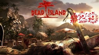 Dead Island | 29. Bölüm Orman