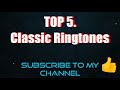 5 best classic ringtones of all time