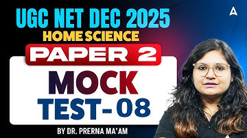 UGC NET Home Science | UGC NET Home Science Mock Test #8 By Dr. Prerna Mam