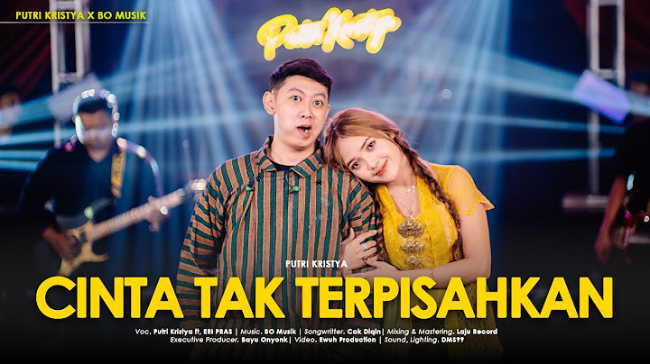 PUTRI KRISTYA FEAT ERI PRAS - CINTA TAK TERPISAHKAN (Official Live M/V)