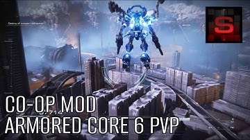 Fromsoft Should Add This to PvP Map - Part 1 (CO-OP Mod) - ARMORED CORE VI