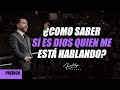 ¿Como saber si es Dios quien me está hablando? - Freddy DeAnda