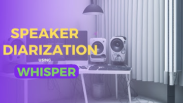 speaker diarization | speaker diarization using Whisper | speaker diarization labelling