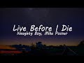 Miniature de la vidéo de la chanson Live Before I Die