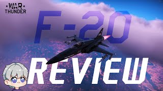 รีวิว F-20 ดูก่อนจะได้ไม่เสียดายตัง | #warthunder