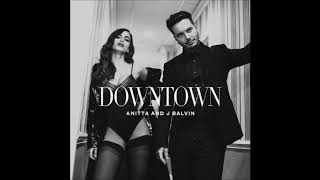 Anitta & J Balvin - Downtown