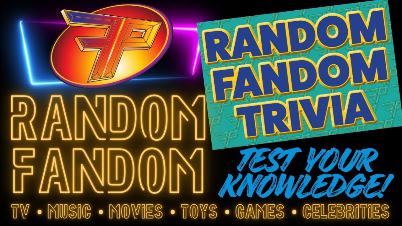 Random Fandom (Trivia Night!!)