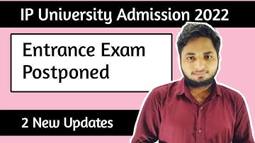 Ipu entrance exam postponed| IPU Application form last date extended| IPU Admission 2022