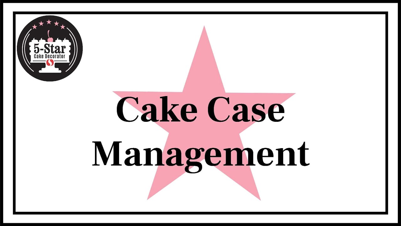 5-Star Decorator Program: Cake Case Management