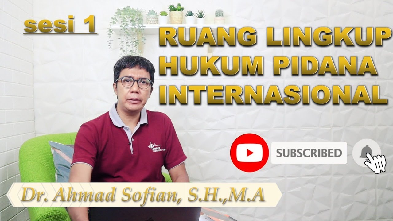 PENGANTAR HUKUM PIDANA INTERNASIONAL (1/4)