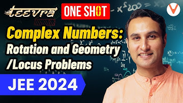JEE 2024 | Teevra Series | Complex Numbers | Rotation, Geometry & Locus Problems | Free Crash Course