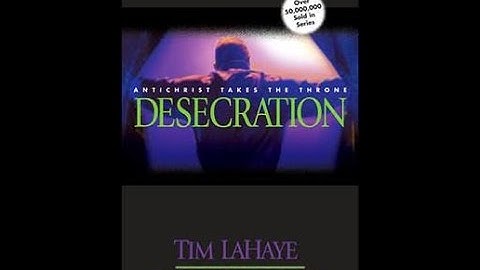 "Desecration" By Tim LaHaye and Jerry B. Jenkins