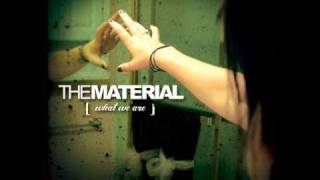 Video thumbnail of "The Material - I'm Alive"